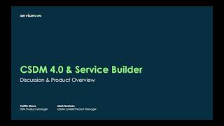 CSDM amp Service Builder discussion [upl. by Lorn]