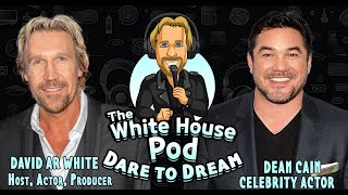 The White House Pod  Dare to Dream  With Actor Dean Cain AKA Superman [upl. by Aisset]