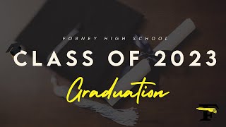 Forney High School Class of 2023 Graduation [upl. by Ecinue837]