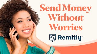 Send Money Internationally with Peace of Mind using Remitly [upl. by Anatol]