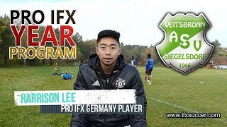 A Year Playing Soccer in Germany  Harrison Lee tells us his experience with IFX Germany [upl. by Newhall]