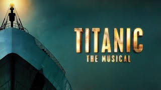 Titanic Full Show Backing Tracks [upl. by Bunni]