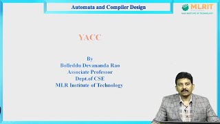 LEC16 Automata and Compiler Design YACC by B Devananda Rao [upl. by Aliehs]