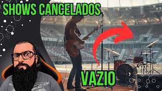 Artistas Lacradores Com Shows Cancelados  Qual o Motivo [upl. by Pate]