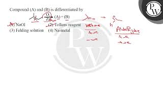 Compound A and B is differentiated by [upl. by Cheston]