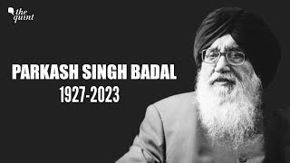 RIP Parkash Singh Badal  5Time CM Tallest Leader of Punjab Politics Passes Away [upl. by Tennos931]