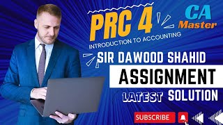 Sir Dawood Shahid Assignment 01 to 30 MCQS Solution  PRC 4  March Attempt 2024  ITA  CA Master [upl. by Dami]