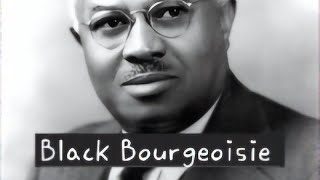 Black Bourgeoisie by E Franklin Frazier Part One [upl. by Ynnod511]