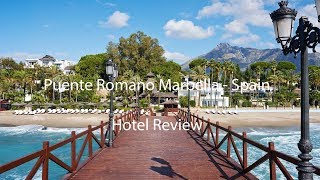 Puente Romano Marbella Spain  Hotel Review [upl. by Cloots]