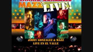 Jimmy Gonzalez Y Grupo Mazz Live En El Valle [upl. by Kensell855]