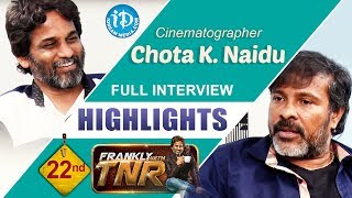 Chota K Naidu Exclusive Interview Highlights  Frankly With TNR22  Talking Movies with iDream [upl. by Gale346]