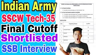 Indian Army SSCW Tech35 Final Cutoff Shortlisted SSB Interview Previous Year and Current Cutoff [upl. by Sacha122]