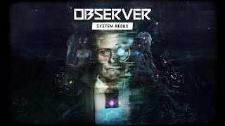 RIP Rutger Hauer  Observer System Redux Gameplay [upl. by Lewie]