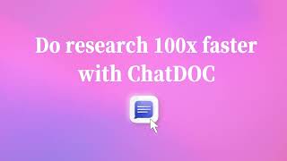 Do research 100x faster with ChatDOC 🚀 [upl. by Ainav]