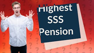 What is the highest SSS pension Philippines [upl. by Sekofski]