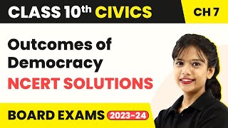 Outcomes of Democracy  NCERT Solutions  Class 10 SST Civics Chapter 7 202223 [upl. by Trebron895]