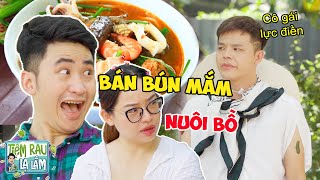 Cô Gái quotLỰC ĐIỀNquot Tìm Người Yêu Được Bồ Dẫn Đi Ăn BÚN MẮM  Tloo Tiệm Rau Lạ Lắm trll [upl. by Nerok]