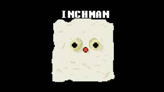 8bit Inchman but its only that part [upl. by Farrah]