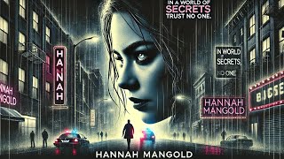 HANNAH MANGOLD  Thriller  HD  Film Complet en Français [upl. by Theo639]