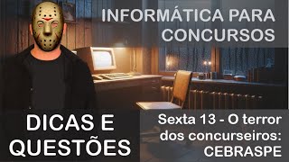 Informática para concursos Especial Sextafeira 13 Banca CESPECEBRASPE [upl. by Lower394]