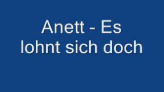 anett es lohnt sich doch [upl. by Bohon556]