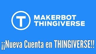 ¡Nueva cuenta en Thingiverse  Piensa 3D [upl. by Ecnerwal]