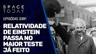 RELATIVIDADE DE EINSTEIN PASSA NO MAIOR TESTE JÁ FEITO [upl. by Boj885]