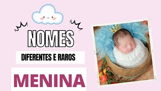 NOMES DIFERENTES E RAROS FEMININOS [upl. by Aihcrop]