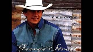 George Strait  You Cant Make A Heart Love Somebody [upl. by Aeniah836]