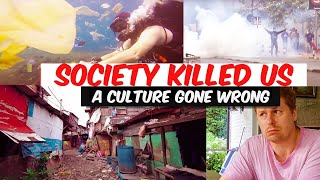 How Society Killed Us  A Culture Gone Wrong [upl. by Jerold350]