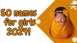 Baby Girl Names With Meaning  50 Names For Girls 2024 [upl. by Eiromem]