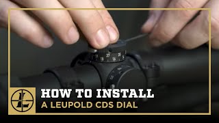 How To Install A Leupold CDS Dial [upl. by Solomon]