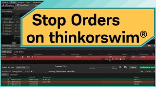 How to Create Stop Orders on thinkorswim® desktop [upl. by Folberth653]