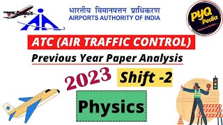 AAI ATC 2023 I SHIFT2 I PHYSICS I PYQ DETAILED ANALYSIS [upl. by Nyla]