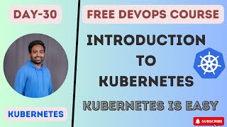 Day30  KUBERNETES IS EASY  INTRODUCTION TO KUBERNETES k8s devopscourse kubernetes devops [upl. by Chu]