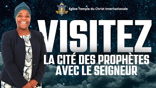 Visitez la cité des prophètes avec le Seigneur Connectezvous à cette grâce et recevez [upl. by Alded]