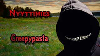 Nyyttimies  Creepypasta [upl. by Annoyt918]