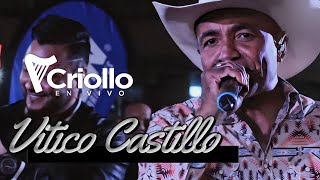 Criollo en Vivo  Vitico Castillo [upl. by Anurag159]