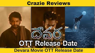 Devara Movie Ott Release Date Devara OTT date Devara Ott Release  Crazie Reviews [upl. by Noneek]