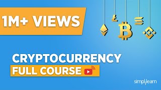 Cryptocurrency Full Course  Cryptocurrency For Beginners  Cryptocurrency Explained  Simplilearn [upl. by Nanci]