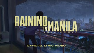 Lola Amour  Raining in Manila Official Lyric Video [upl. by Aleehs]