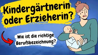 Erzieher Kindergärtnerin oder doch pädagogische Fachkraft Die Berufsbezeichnung  ERZIEHERKANAL [upl. by Noivax]