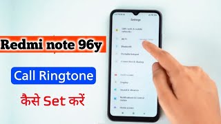 Redmi note 96y ke phone me call ringtone Kaise set kare  how to call ringtone setting set kare [upl. by Anaed]