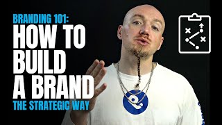 Branding 101 How To Build A Brand The Strategic Way [upl. by Ardnos]