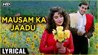 Mausam Ka Jaadu  Lyrical Song  Hum Aapke Hain Koun  Salman Khan  Madhuri Dixit  Rajshri Hits [upl. by Maighdlin919]