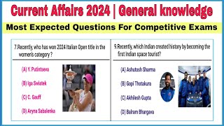 Current affairs 2024  General knowledge Questions amp Answers [upl. by Baldwin497]