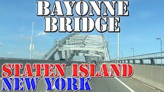 Bayonne Bridge  Staten Island NY to Bayonne NJ  4K Infrastructure Drive [upl. by Hirschfeld317]