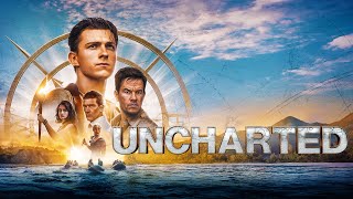 Uncharted 2022 Movie  Tom Holland Mark Wahlberg Sophia Ali  Uncharted Movie Full Facts Review [upl. by Ainevuol]