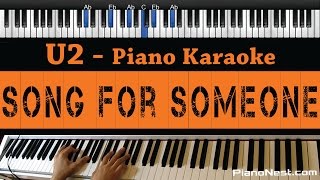 U2  Song for Someone  Piano Karaoke  Sing Along [upl. by Theurer333]