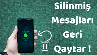 Whatsappda Silinmiş mesajları şəkilləri geri qaytar [upl. by Euqinahs521]